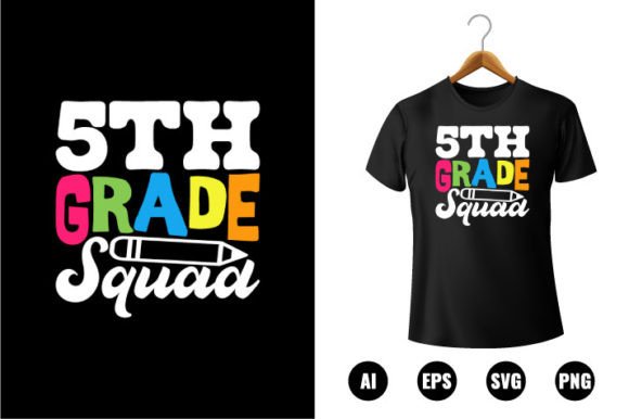 5th Grade Squad T-shirt Design: A Creative Must-Have for Educators and Creators