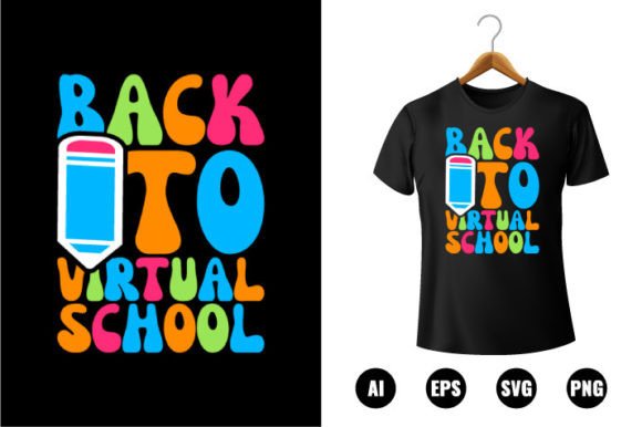 Back to Virtual School T-shirt Design and Back to School T-shirt Design: A Creative Guide for Printers and Artists