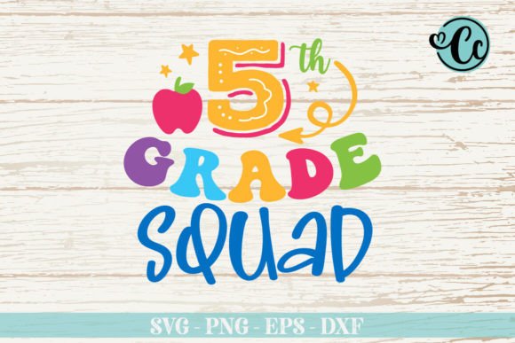 Fifth Grade Squad T-shirt Design
