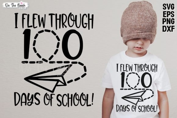 I Flew Thorough 100 Days of School SVG