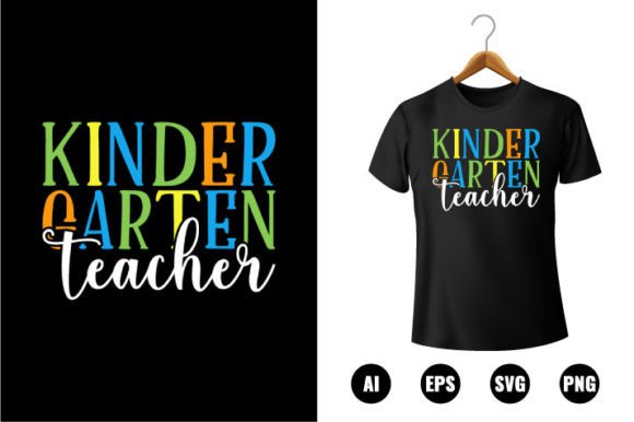 Kindergarten Teacher T-shirt Design