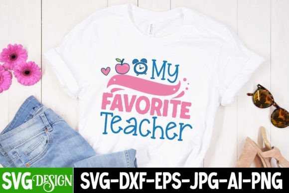 My Favorite Teacher SVG Design: Creative, Meaningful Ways to Celebrate Educators All Year Long