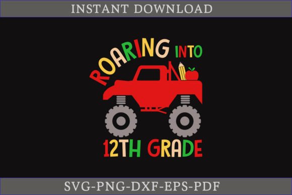 Roaring Into 12th Grade SVG Cut File: Your Ultimate Back-to-School Design Resource