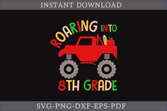 Roaring into 8th Grade SVG Cut File