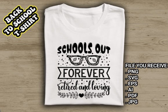 Schools Out Forever Retired and Loving